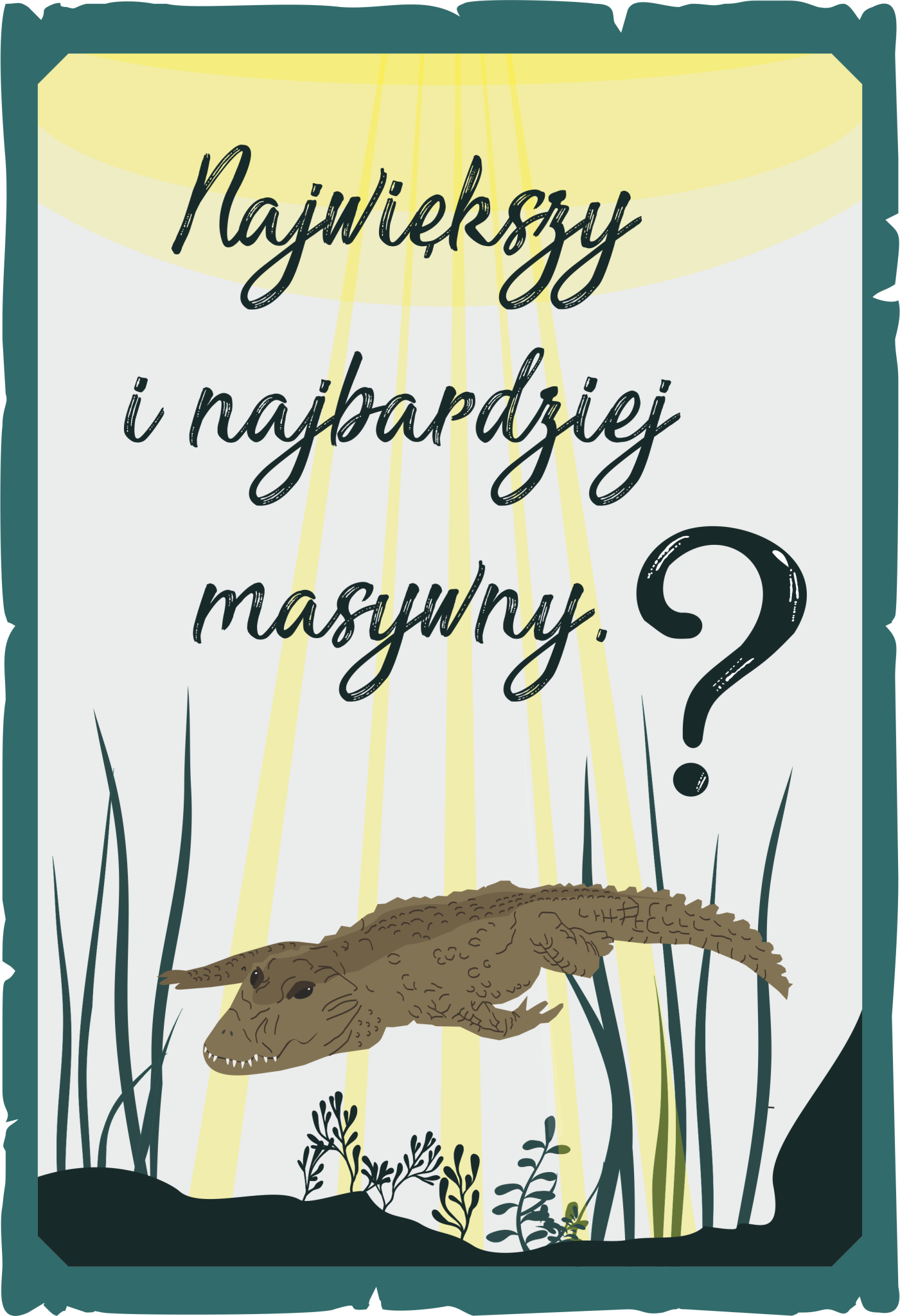 Największy i najbardziej masywny