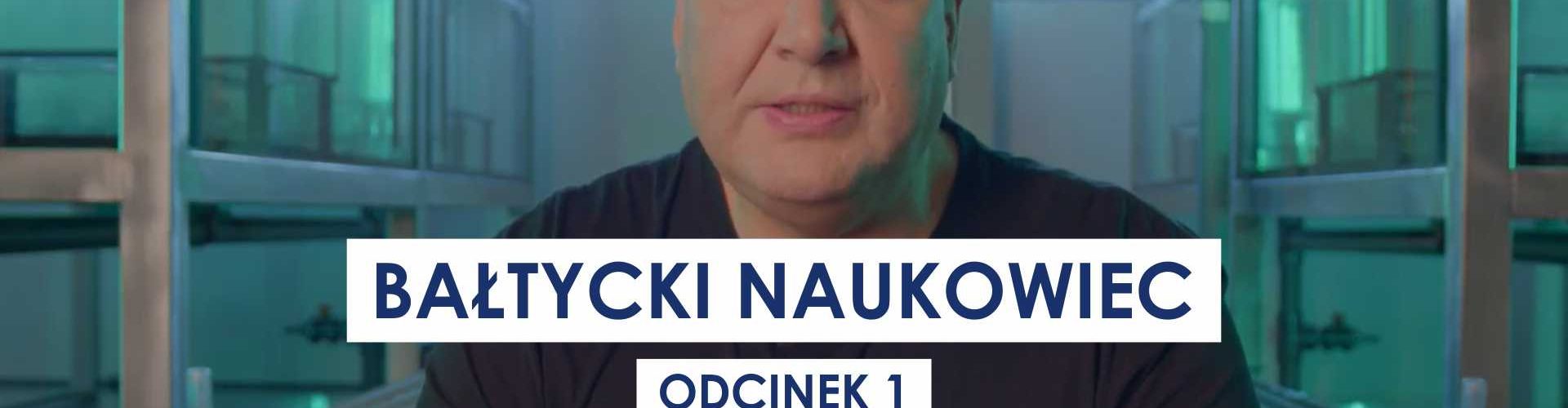 Bałtycki Naukowiec | Odc. 1: Ryby Morza Bałtyckiego