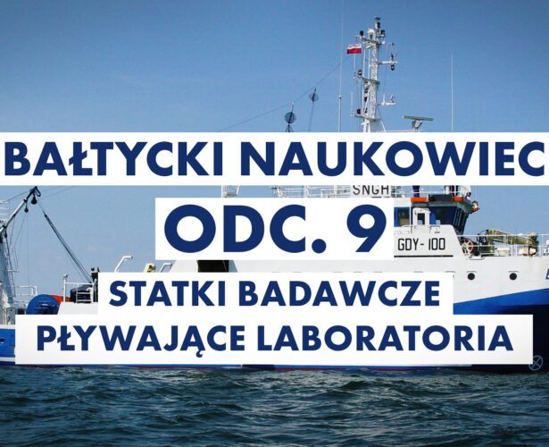 Odc. 9: Statki badawcze – pływające laboratoria